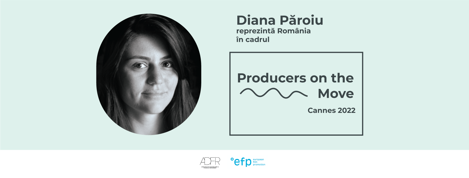 (Română) CANNES 2022: Producătoarea Diana Păroiu se numără printre cei 20 de producători din cadrul programului Producers on the Move.